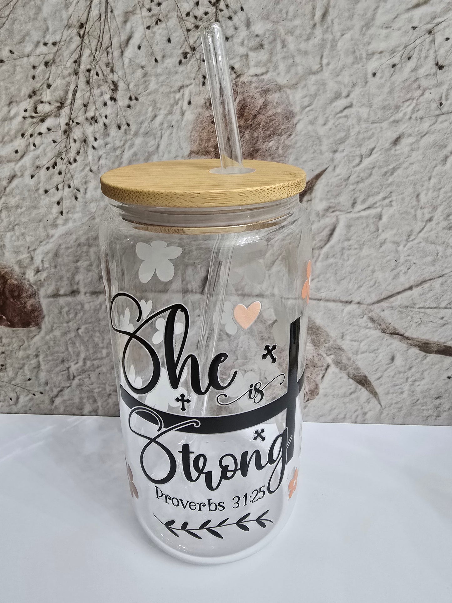 She is Strong Proverbs 31:25 Glass Can
